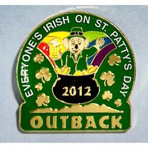 Everyone is Irish on St Patty's Day Outback Steak House 2012 St Patrick  Day Pin